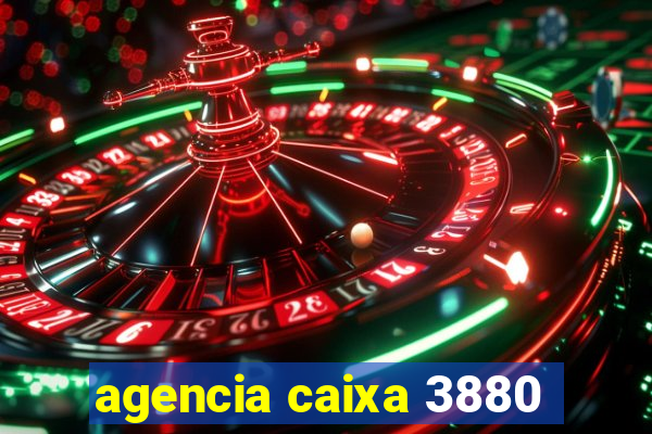 agencia caixa 3880